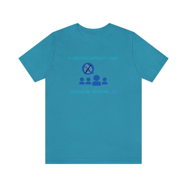 Meetings VS Emails - T-Shirt - Image 4