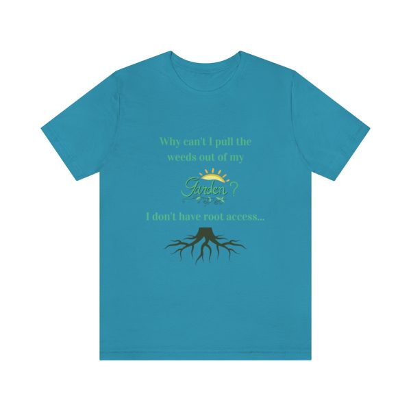 Need root access for garden - T-Shirt - Image 4