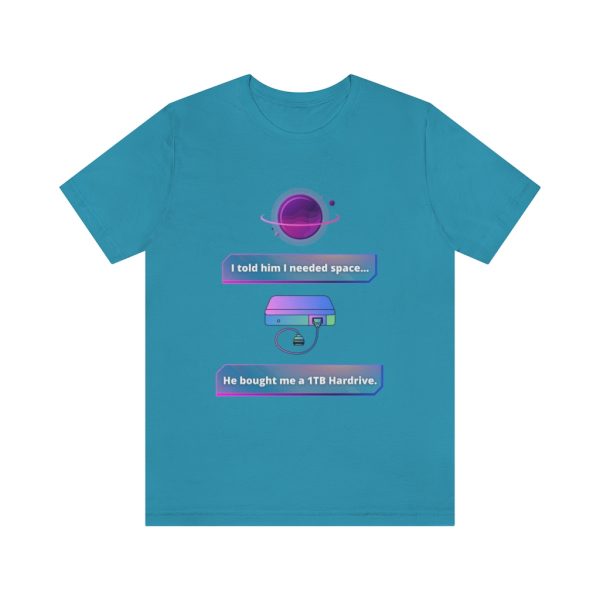 I need space - T-Shirt - Image 4