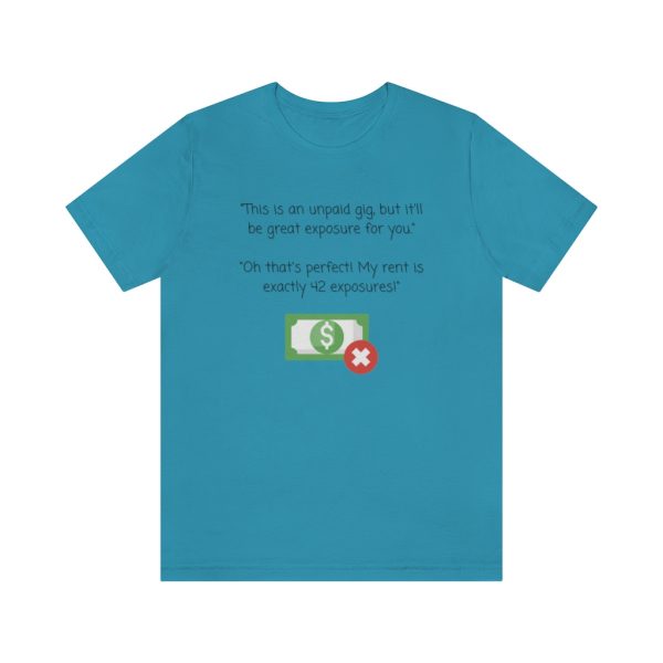 Lots of exposure! - T-Shirt - Image 4