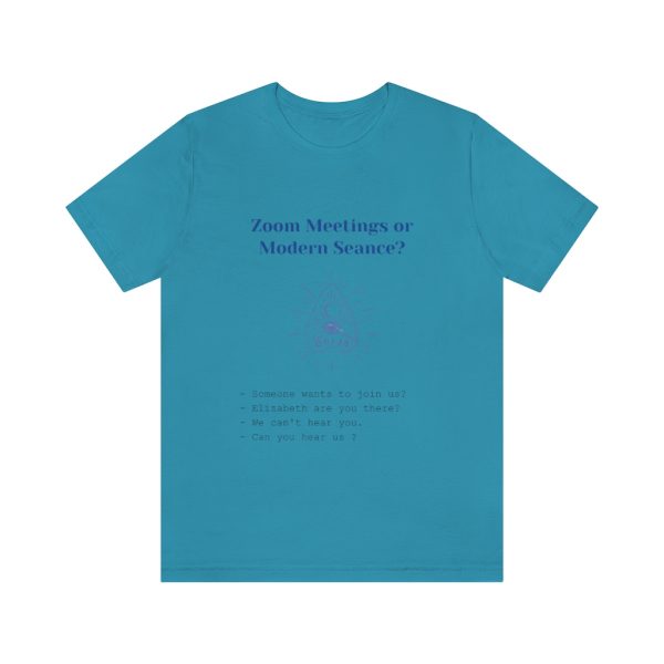 Zoom meetings or modern seance - T-Shirt - Image 4