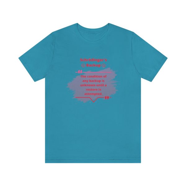 Schrödinger backups - T-Shirt - Image 4