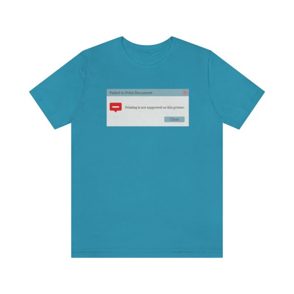 Printer can't print! - T-Shirt - Image 4