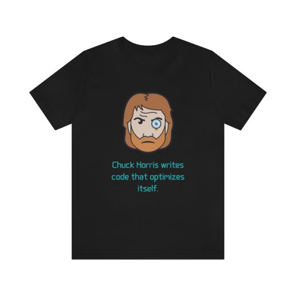 Chuck Norris code optimizes itself. - T-Shirt