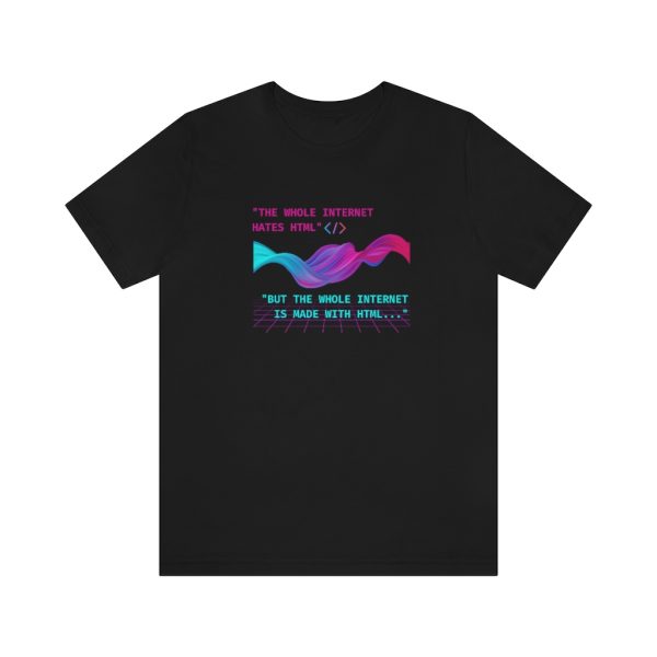 HTML Hate - T-Shirt