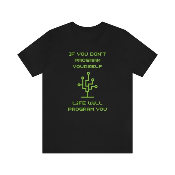 Programmable Life - T-Shirt