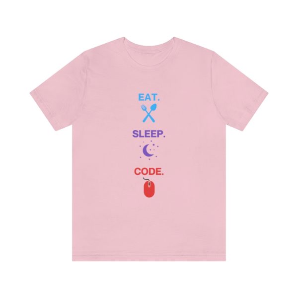 Eat, Sleep, Code. - T-Shirt - Image 5
