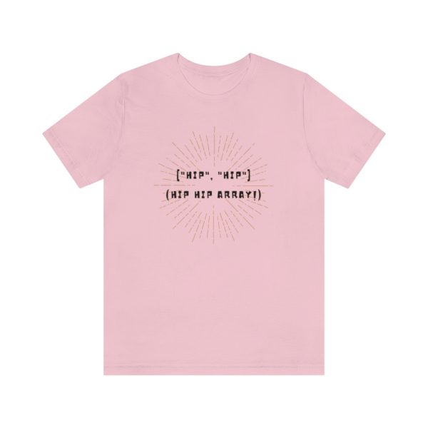 Hip, Hip, Array! - T-Shirt - Image 5