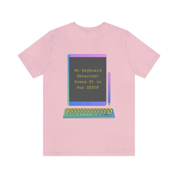 No keyboard detected, Press F1 - T-Shirt - Image 5