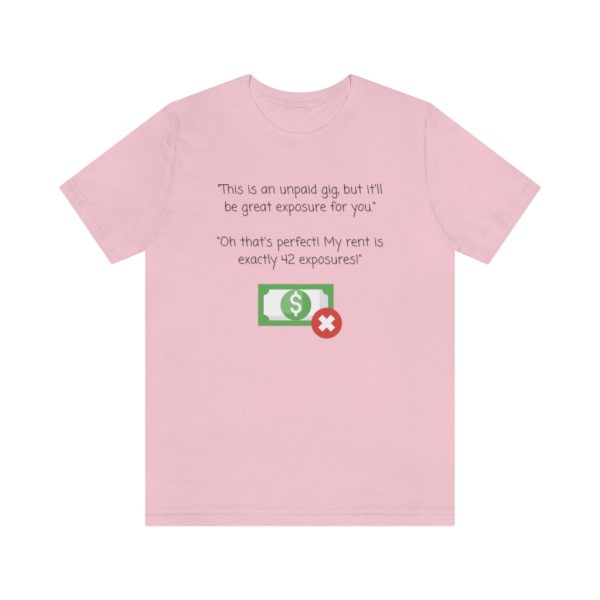 Lots of exposure! - T-Shirt - Image 5