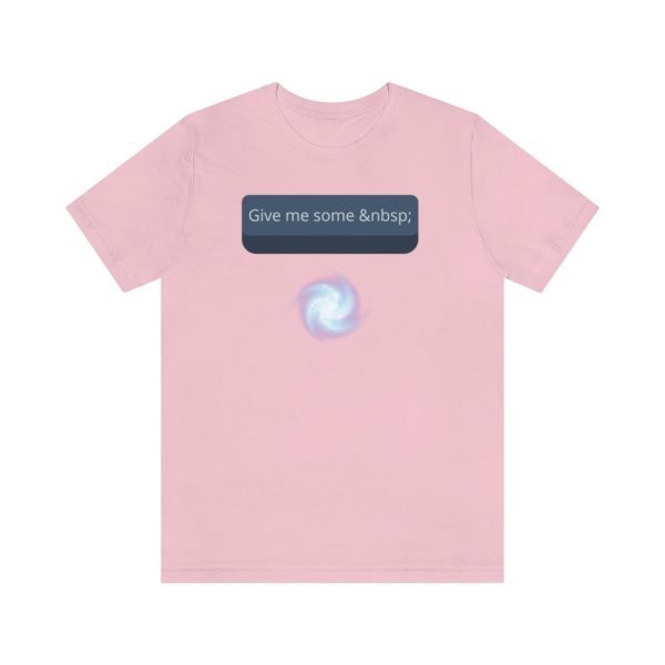 Give me some non-breaking space - T-Shirt - Image 5