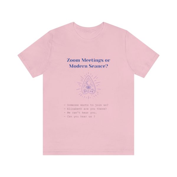 Zoom meetings or modern seance - T-Shirt - Image 5