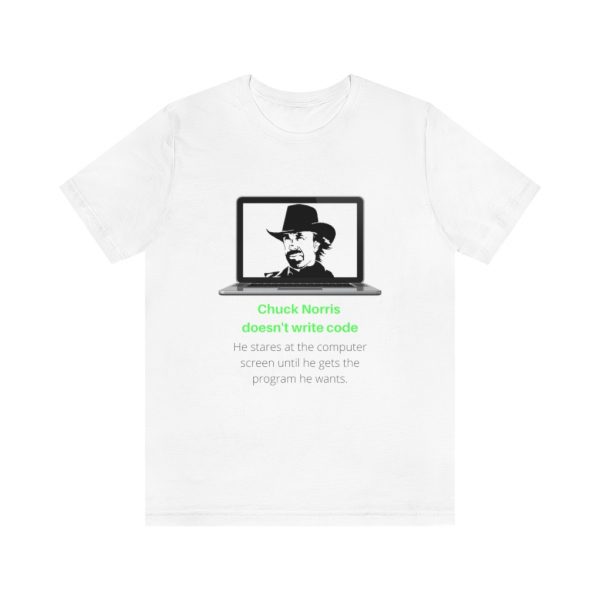Chuck Norris doesn't write code. - T-Shirt - Image 3