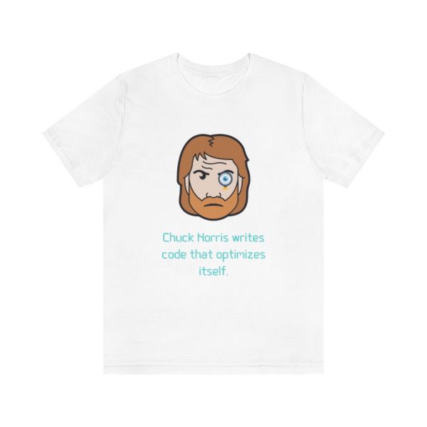 Chuck Norris code optimizes itself. - T-Shirt - Image 3