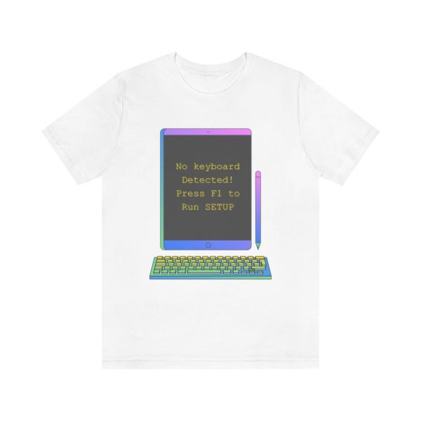 No keyboard detected, Press F1 - T-Shirt - Image 3