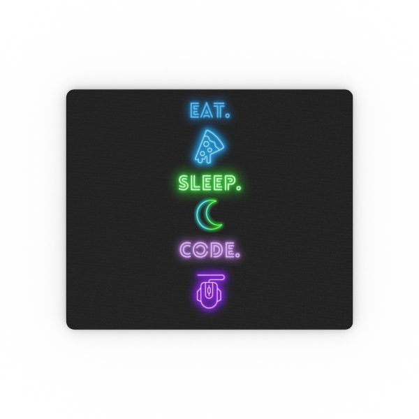 Eat, sleep, code. - Mouse Pad