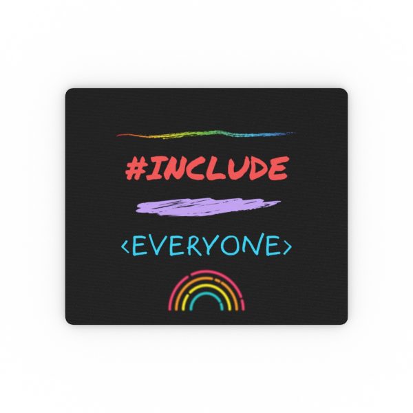 Include Everyone. - Mouse Pad