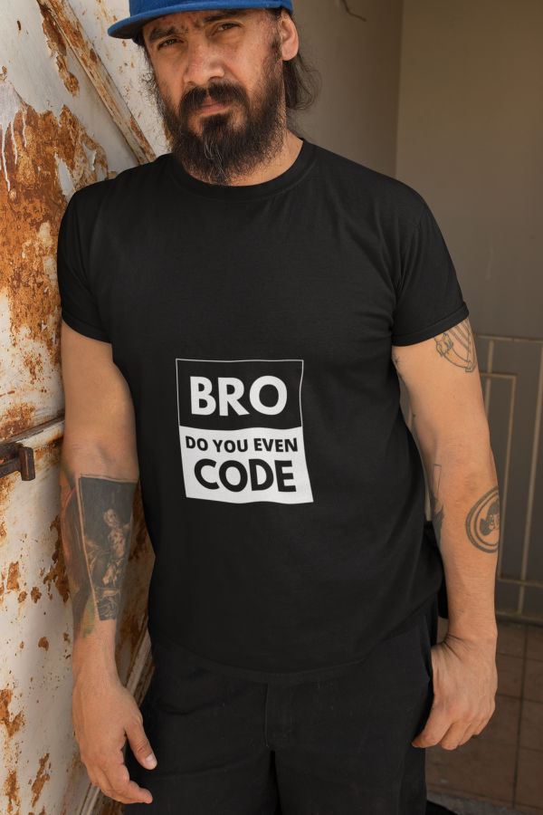 Bro, do you even code? - T-Shirt - Image 2